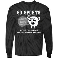 GO SPORTS Move The Thing To The Other Thing Tie-Dye Long Sleeve Shirt