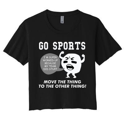 GO SPORTS Move The Thing To The Other Thing Women's Crop Top Tee