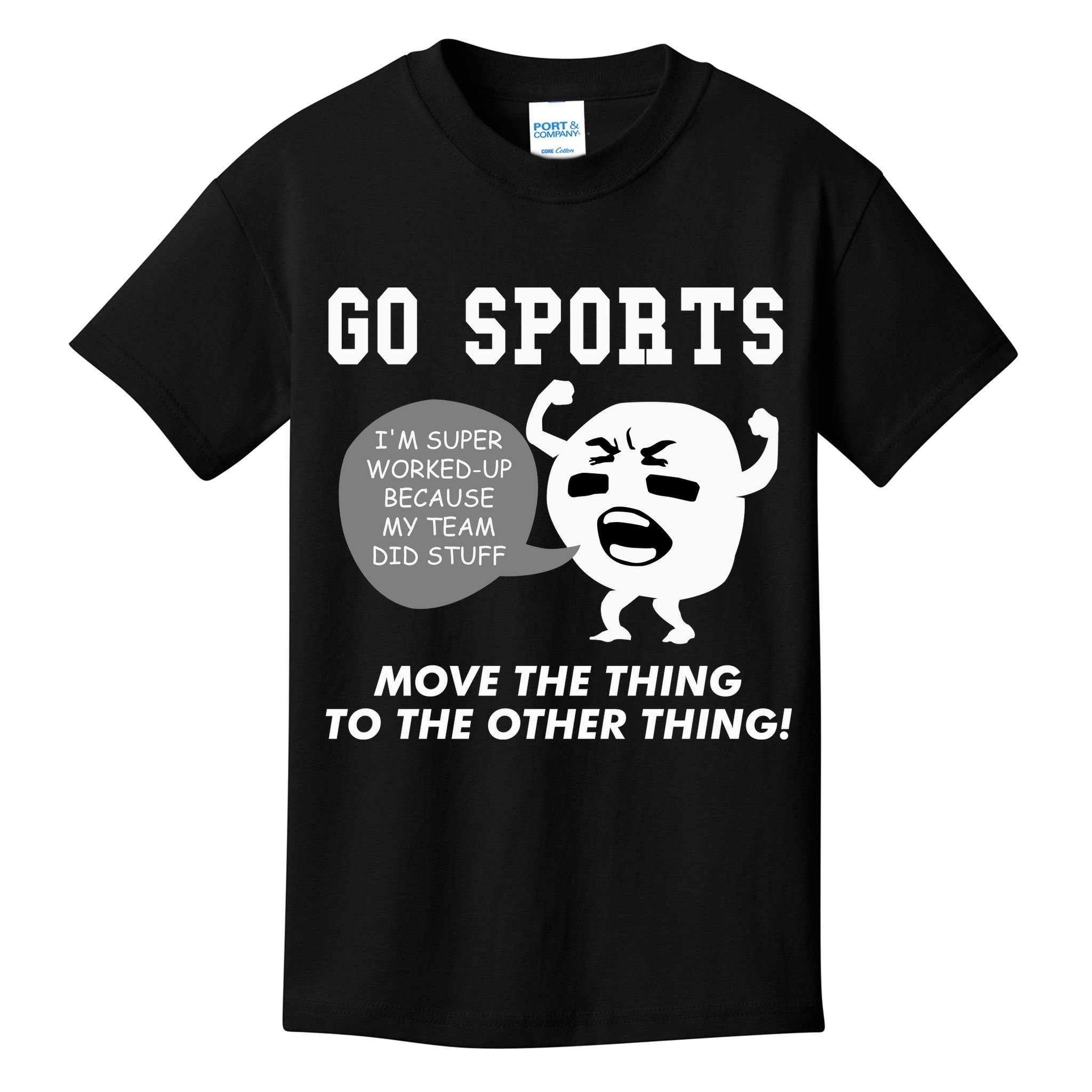 GO SPORTS Move The Thing To The Other Thing Kids T-Shirt