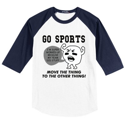 GO SPORTS Move The Thing To The Other Thing Baseball Sleeve Shirt