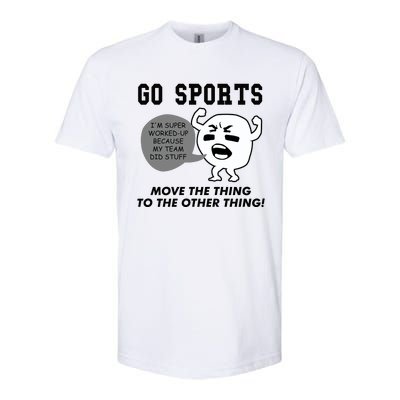 GO SPORTS Move The Thing To The Other Thing Softstyle CVC T-Shirt