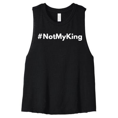 Graham Smith Not My King Women's Racerback Cropped Tank