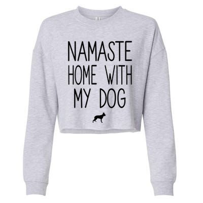 Ger Shepherd Namaste Home With My Dog Yoga Meditation Gift Cropped Pullover Crew