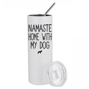 Ger Shepherd Namaste Home With My Dog Yoga Meditation Gift Stainless Steel Tumbler