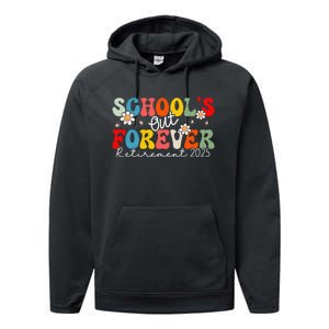 Groovy SchoolS Out Forever Retirement 2025 Retired Teacher Love Performance Fleece Hoodie