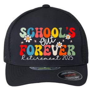 Groovy SchoolS Out Forever Retirement 2025 Retired Teacher Love Flexfit Unipanel Trucker Cap