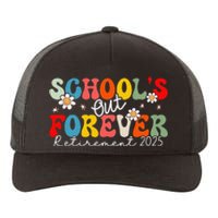 Groovy SchoolS Out Forever Retirement 2025 Retired Teacher Love Yupoong Adult 5-Panel Trucker Hat