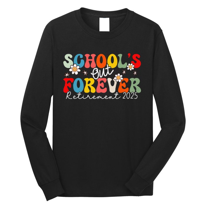 Groovy SchoolS Out Forever Retirement 2025 Retired Teacher Love Long Sleeve Shirt