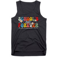 Groovy SchoolS Out Forever Retirement 2025 Retired Teacher Love Tank Top