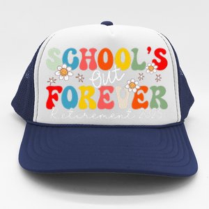 Groovy SchoolS Out Forever Retirement 2025 Retired Teacher Love Trucker Hat