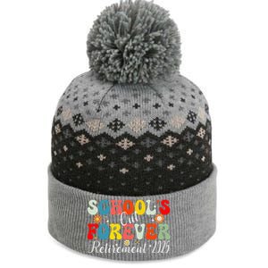 Groovy SchoolS Out Forever Retirement 2025 Retired Teacher Gift The Baniff Cuffed Pom Beanie