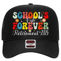 Groovy SchoolS Out Forever Retirement 2025 Retired Teacher Gift High Crown Mesh Back Trucker Hat