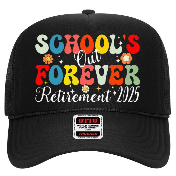 Groovy SchoolS Out Forever Retirement 2025 Retired Teacher Gift High Crown Mesh Back Trucker Hat