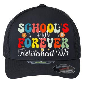 Groovy SchoolS Out Forever Retirement 2025 Retired Teacher Gift Flexfit Unipanel Trucker Cap