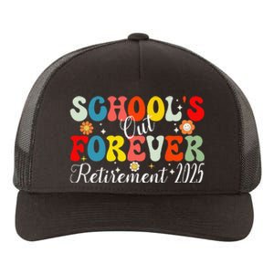 Groovy SchoolS Out Forever Retirement 2025 Retired Teacher Gift Yupoong Adult 5-Panel Trucker Hat