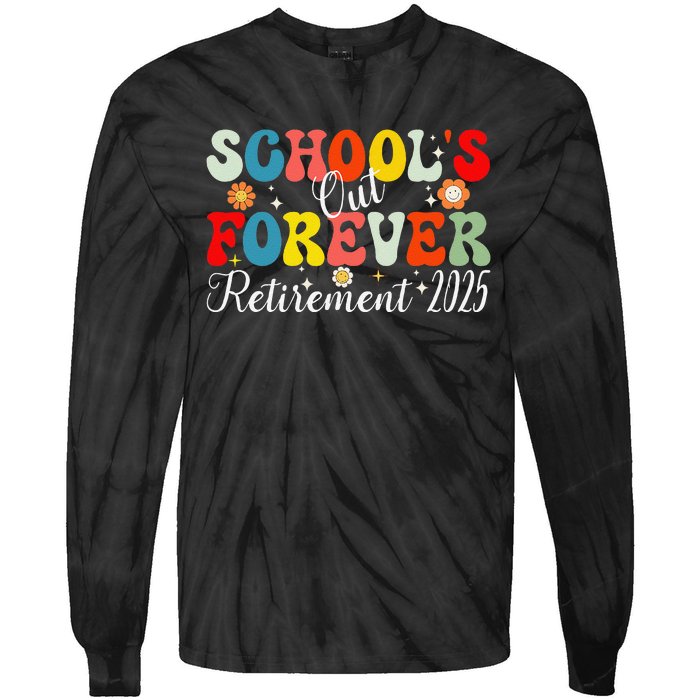 Groovy SchoolS Out Forever Retirement 2025 Retired Teacher Gift Tie-Dye Long Sleeve Shirt