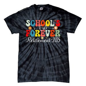 Groovy SchoolS Out Forever Retirement 2025 Retired Teacher Gift Tie-Dye T-Shirt