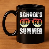 Graduation Schools Out For Summer Students Teacher 11oz C Handle Ceramic Mug