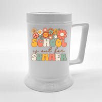 Groovy Schools Out For Summer Last Day Of School Teacher Beer Stein