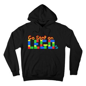 Go Step On LEGOs Hoodie