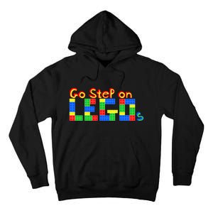 Go Step On LEGOs Tall Hoodie