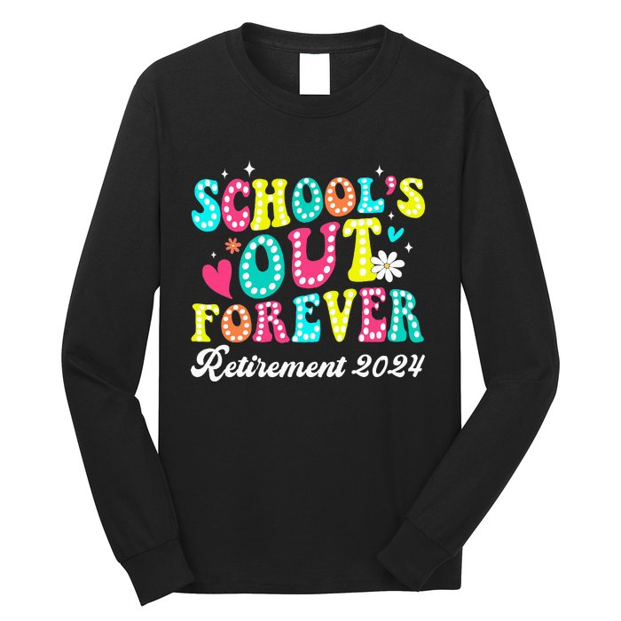 Groovy SchoolS Out Forever Retirement 2024 Long Sleeve Shirt