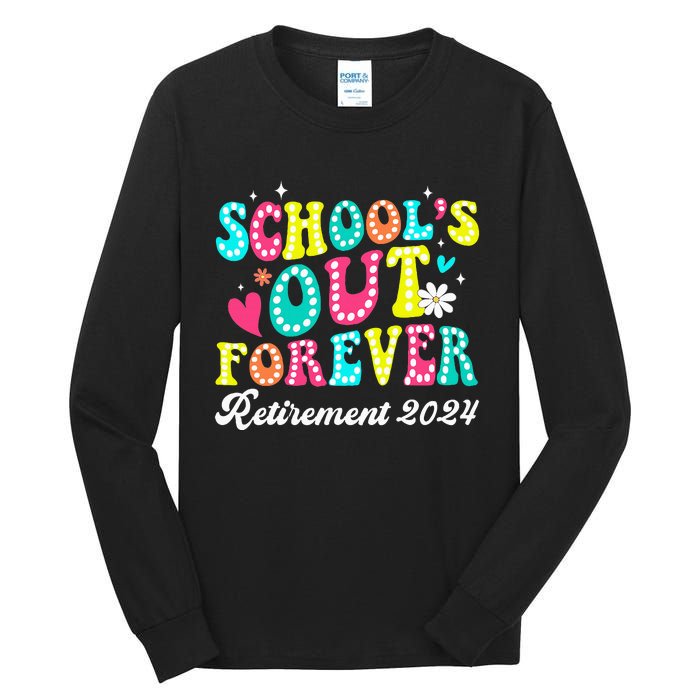 Groovy SchoolS Out Forever Retirement 2024 Tall Long Sleeve T-Shirt