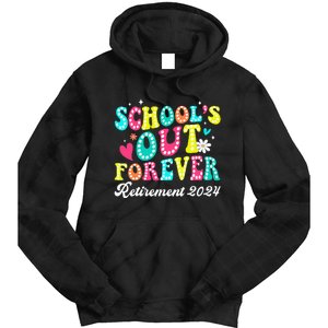 Groovy SchoolS Out Forever Retirement 2024 Tie Dye Hoodie