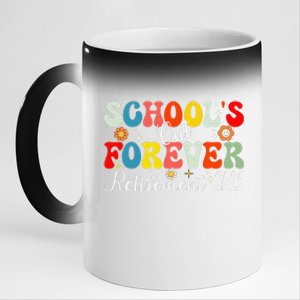 Groovy SchoolS Out Forever Retirement 2025 Retired Teacher 11oz Black Color Changing Mug