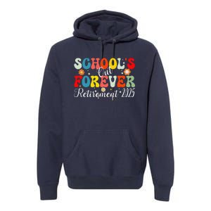 Groovy SchoolS Out Forever Retirement 2025 Retired Teacher Premium Hoodie