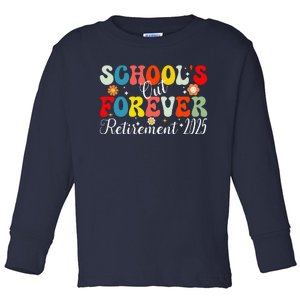 Groovy SchoolS Out Forever Retirement 2025 Retired Teacher Toddler Long Sleeve Shirt