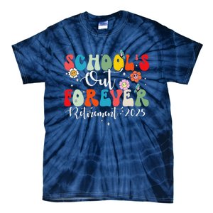 Groovy SchoolS Out Forever Retirement 2025 Retired Teacher Tie-Dye T-Shirt