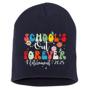 Groovy SchoolS Out Forever Retirement 2025 Retired Teacher Short Acrylic Beanie