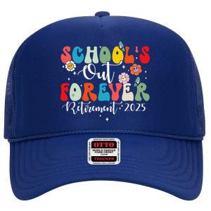 Groovy SchoolS Out Forever Retirement 2025 Retired Teacher High Crown Mesh Back Trucker Hat