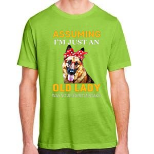 Ger Shepherd Old Lady Assuming Im Just An Old Lady Cute Gift Adult ChromaSoft Performance T-Shirt