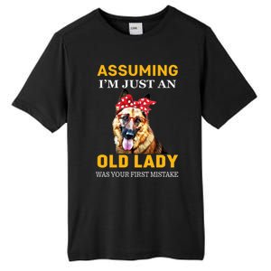 Ger Shepherd Old Lady Assuming Im Just An Old Lady Cute Gift Tall Fusion ChromaSoft Performance T-Shirt