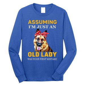 Ger Shepherd Old Lady Assuming Im Just An Old Lady Cute Gift Long Sleeve Shirt