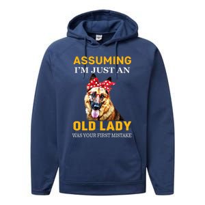 Ger Shepherd Old Lady Assuming Im Just An Old Lady Cute Gift Performance Fleece Hoodie