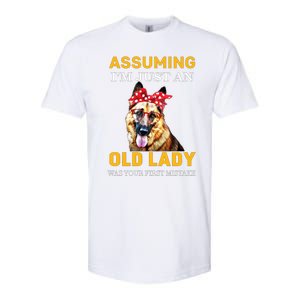 Ger Shepherd Old Lady Assuming Im Just An Old Lady Cute Gift Softstyle CVC T-Shirt