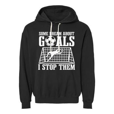 Goalie Soccer Player Goalkeeper Team Keeper Sport Goaltender Garment-Dyed Fleece Hoodie