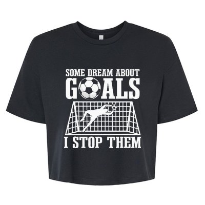 Goalie Soccer Player Goalkeeper Team Keeper Sport Goaltender Bella+Canvas Jersey Crop Tee