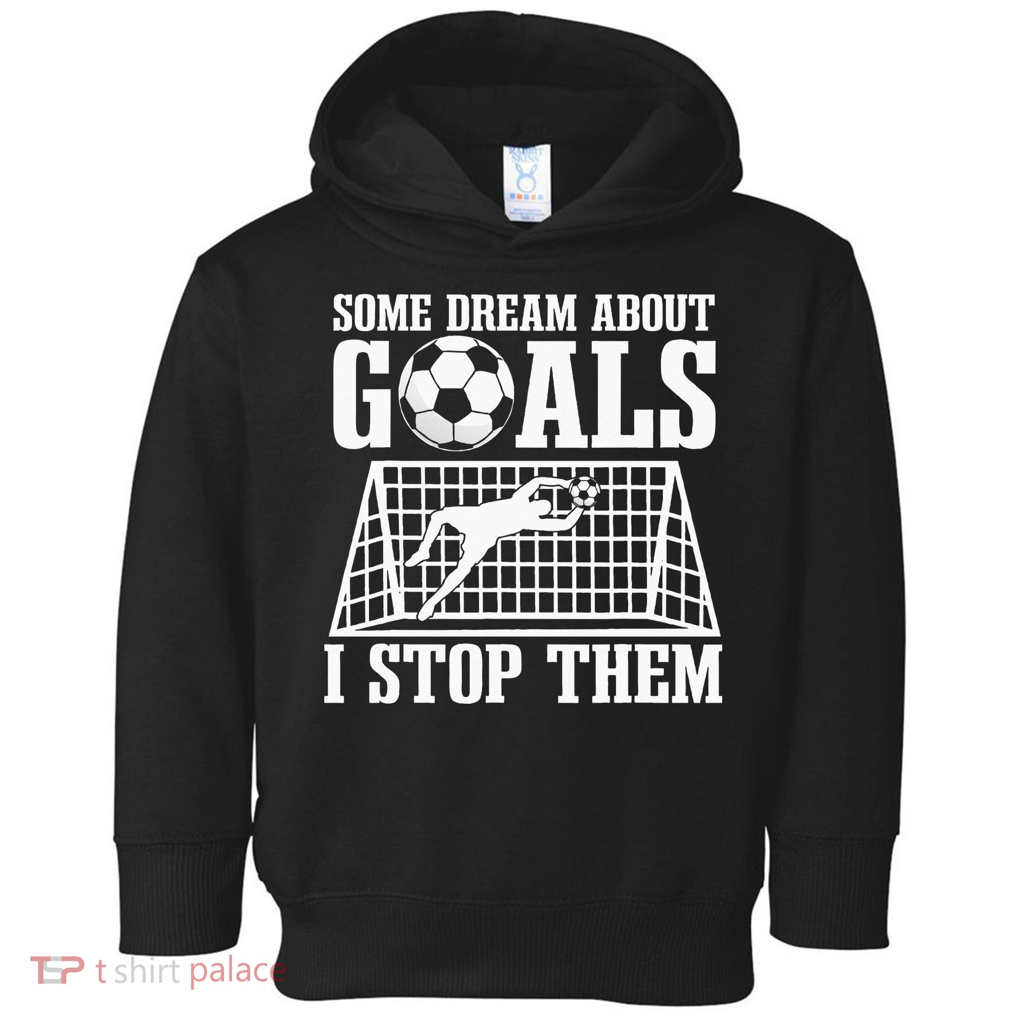 Goalie Soccer Player Goalkeeper Team Keeper Sport Goaltender Toddler Hoodie