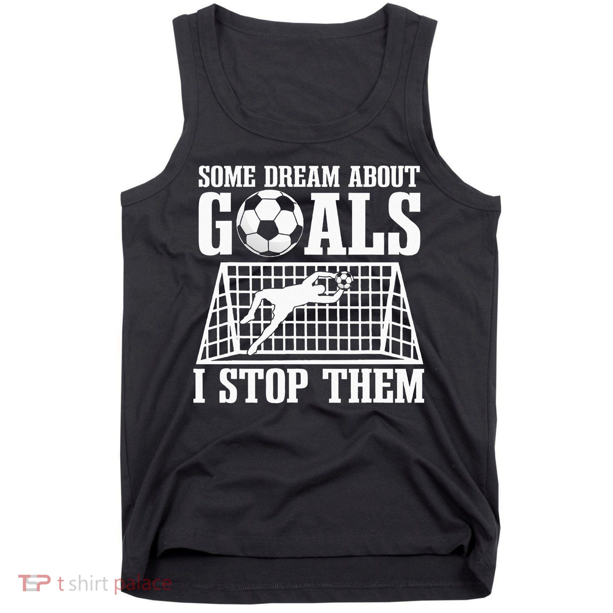 Goalie Soccer Player Goalkeeper Team Keeper Sport Goaltender Tank Top
