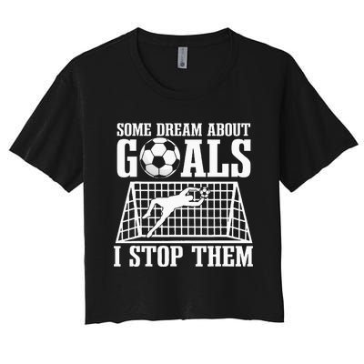 Goalie Soccer Player Goalkeeper Team Keeper Sport Goaltender Women's Crop Top Tee