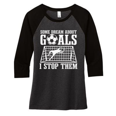 Goalie Soccer Player Goalkeeper Team Keeper Sport Goaltender Women's Tri-Blend 3/4-Sleeve Raglan Shirt