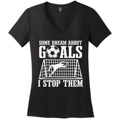 Goalie Soccer Player Goalkeeper Team Keeper Sport Goaltender Women's V-Neck T-Shirt