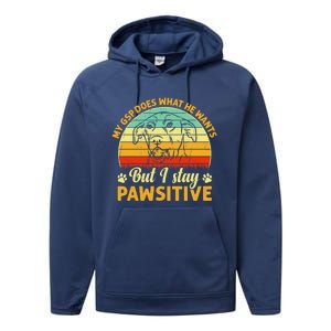 Ger Shorthaired Pointer My Gsp Does But I Stay Pawsitive Gift Performance Fleece Hoodie