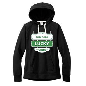 Green St Patrick's Day Thick Thighs Lucky Vibes Cool Gift Women's Fleece Hoodie