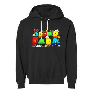 Gamer Super Papa Funny Father Day Gifts Gamer Gift For Papa Garment-Dyed Fleece Hoodie