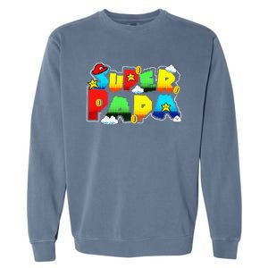 Gamer Super Papa Funny Father Day Gifts Gamer Gift For Papa Garment-Dyed Sweatshirt